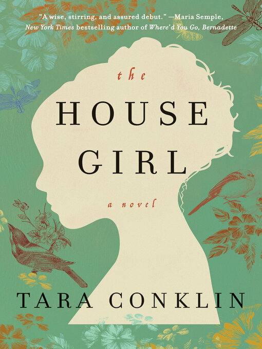 Tara Conklin创作的The House Girl作品的详细信息 - 可供借阅